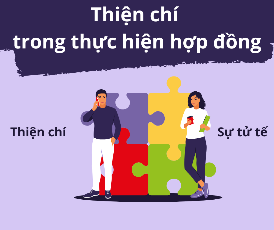 Nguyên tắc thiện chí trong thực hiện hợp đồng: Khi luật pháp và sự tử tế gặp nhau